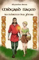 Alexandra Bauer, Alexandra Bauer - Midgard Sagen - Im Schatten der Jötnar, Häftad