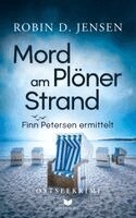 Robin D. Jensen, Empire Verlag Og - Mord am Plöner Strand: Ostseekrimi, Häftad