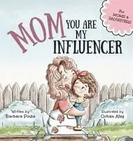 Barbara Pinke - Mom, You Are My Influencer (Mom & Daughter Edition), Inbunden. Tillgänglighet: Lägg i varukorg