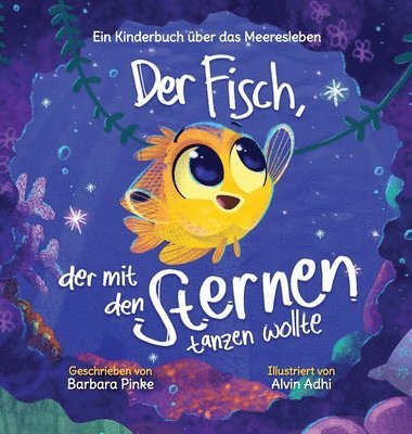 Barbara Pinke - Fisch, der mit den Sternen tanzen wollte, Inbunden