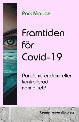 bokomslag Framtiden fr Covid-19