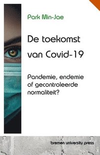 bokomslag De toekomst van Covid-19