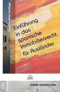 bokomslag Einführung in das spanische Immobilienrecht für Ausländer