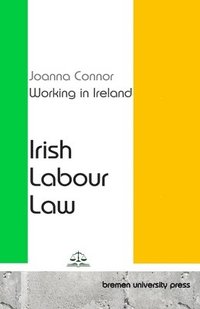 bokomslag Working in Ireland: Irish Labour Law