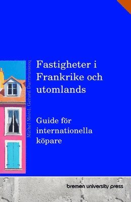 bokomslag Fastigheter i Frankrike och utomlands