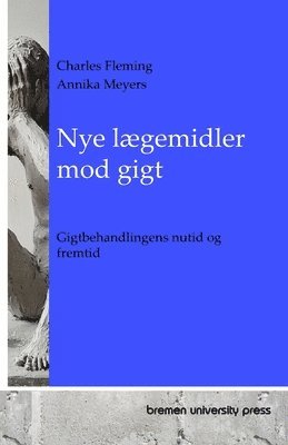 bokomslag Nye lgemidler mod gigt