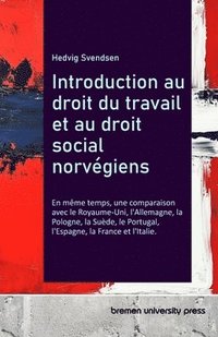 bokomslag Introduction au droit du travail et au droit social norvégiens