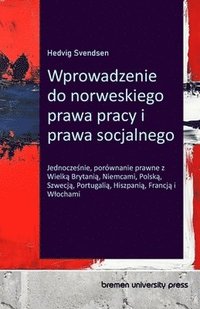 bokomslag Wprowadzenie do norweskiego prawa pracy i prawa socjalnego