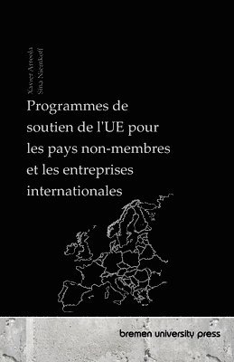 bokomslag Programmes de soutien de l'UE pour les pays non-membres et les entreprises internationales