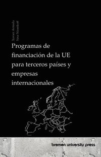 bokomslag Programas de financiacin de la UE para terceros pases y empresas internacionales