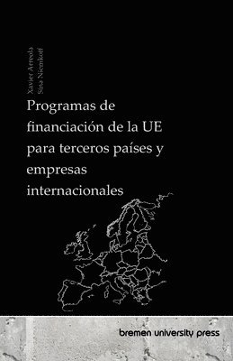 bokomslag Programas de financiacin de la UE para terceros pases y empresas internacionales