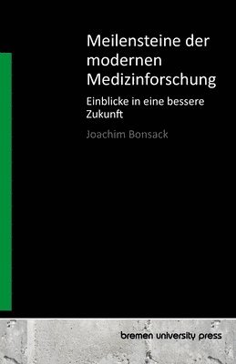 bokomslag Meilensteine der modernen Medizinforschung