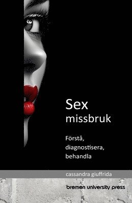 bokomslag Sexmissbruk: Förstå, diagnostisera och behandla