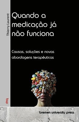 Quando a medicação já não funciona: Causas, soluções e novas abordagens terapêuticas 1