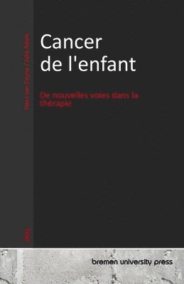 bokomslag Cancer de l'enfant: De nouvelles voies dans la thérapie