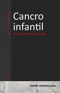 bokomslag Cancro infantil: Novos caminhos na terapia