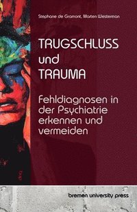 bokomslag Trugschluss und Trauma