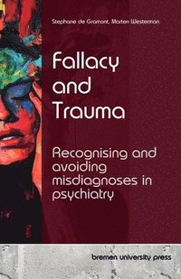 bokomslag Fallacy and Trauma