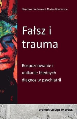 bokomslag Falsz i trauma