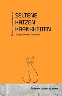 bokomslag Seltene Katzenkrankheiten: Diagnose und Therapie