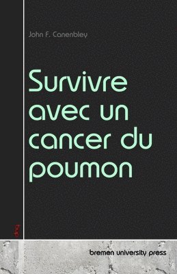 bokomslag Survivre avec un cancer du poumon