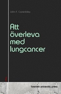 bokomslag Att verleva med lungcancer