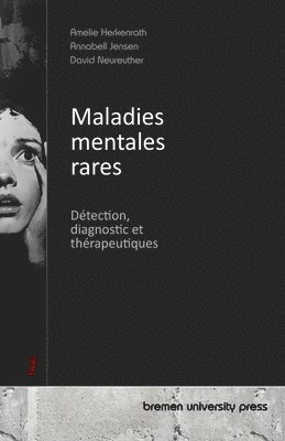 bokomslag Maladies mentales rares