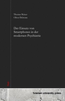 Einsatz von Smartphones in der modernen Psychiatrie 1
