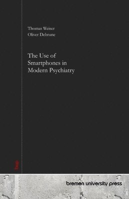 Use of Smartphones in Modern Psychiatry 1