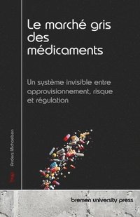 bokomslag marché gris des médicaments