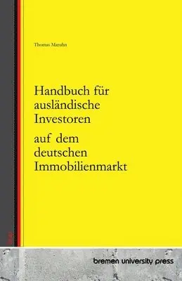 Thomas Maruhn - Handbuch für ausländische Investoren auf dem deutschen Immobilienmarkt, Häftad. Tillgänglighet: Lägg i varukorg