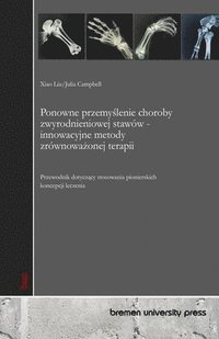bokomslag Ponowne przemy?lenie choroby zwyrodnieniowej stawów - innowacyjne metody zrównowa?onej terapii