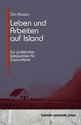 Örn Arason - Leben und Arbeiten auf Island, Häftad. Tillgänglighet: Lägg i varukorg