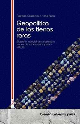bokomslag Geopolítica de las tierras raras: El poder mundial se desplaza a través de las materias primas críticas