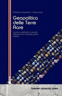 bokomslag Geopolitica delle Terre Rare: Il potere globale si sposta attraverso le materie prime critiche
