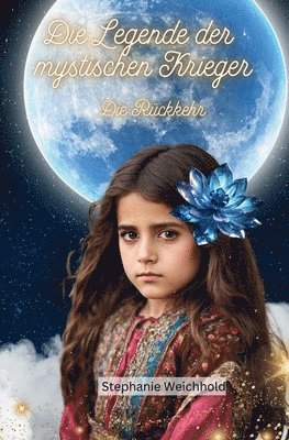 Stephanie Weichhold - Legende der mystischen Krieger, Häftad