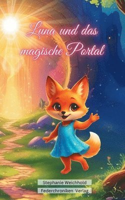 Stephanie Weichhold - Luna und das magische Portal, Häftad