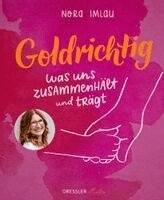 Nora Imlau - Goldrichtig, Inbunden