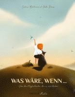Was wäre, wenn ...