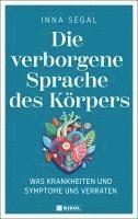 Inna Segal - Die verborgene Sprache des Körpers, Inbunden