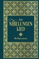 bokomslag Das Nibelungenlied: Mit Illustrationen von Julius Schnorr von Carolsfeld und Eugen Neureuther