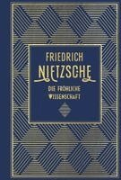 Friedrich Nietzsche - Die fröhliche Wissenschaft, Inbunden