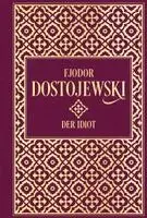 Fjodor M. Dostojewski, Roland Opitz - Der Idiot, Inbunden. Tillgänglighet: Lägg i varukorg