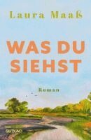 Laura Maaß - Was du siehst, Häftad