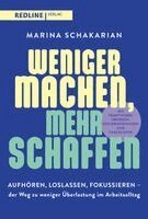 Marina Schakarian - Weniger machen, mehr schaffen, Häftad