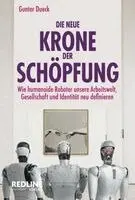 Gunter Dueck - Die neue Krone der Schöpfung, Inbunden. Tillgänglighet: Lägg i varukorg