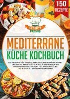 Rezepte Profis - Mediterrane Küche Kochbuch, Häftad