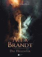 Alex Brandt - Das Höllentor