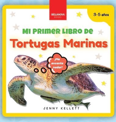 bokomslag Mi Primer Libro de Tortugas Marinas: Curiosidades y actividades sobre tortugas marinas para niños 3-5 años