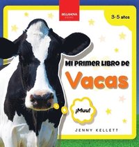 bokomslag Mi Primer Libro de Vacas: Curiosidades y actividades sobre vacas para niños 3-5 años